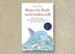 Wenn die Seele nicht heilen will – Christine Seidel